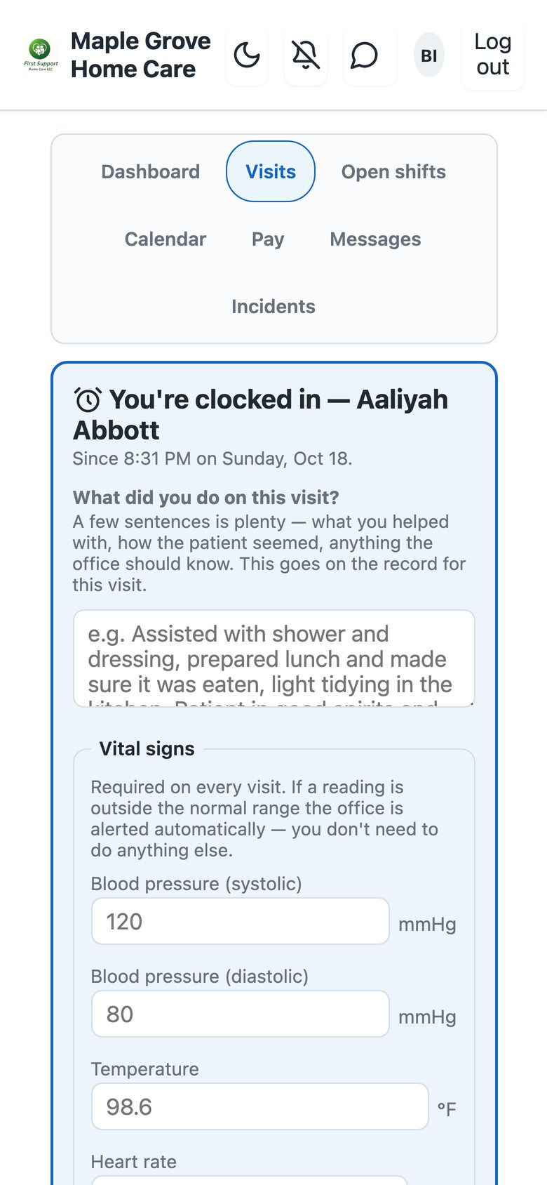 The app after clocking in, showing the visit is in progress